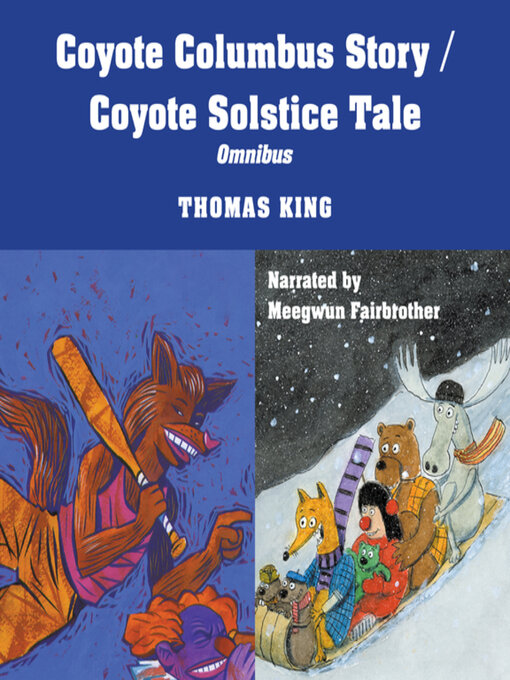 Title details for Coyote Columbus Story / Coyote Solstice by Thomas King - Wait list